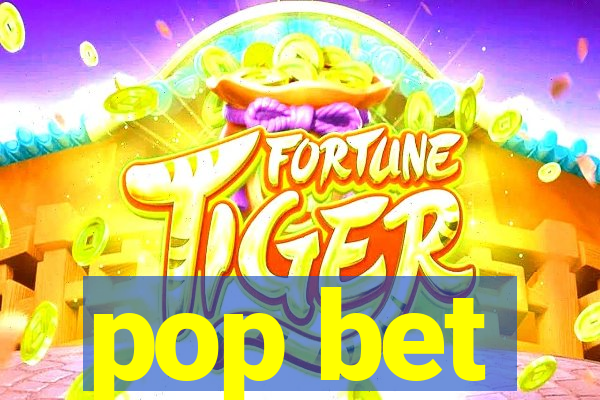 pop bet